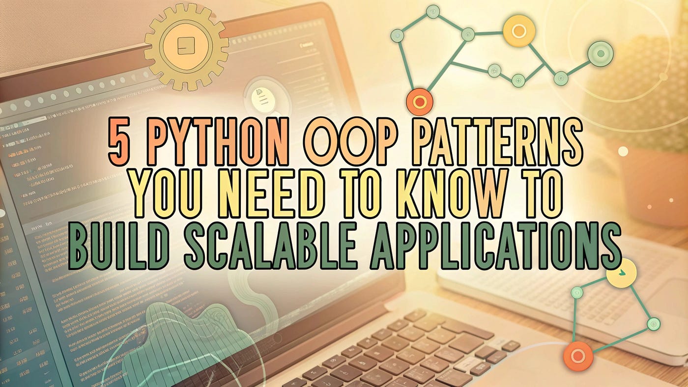 Advanced Python: OOP & Design Patterns